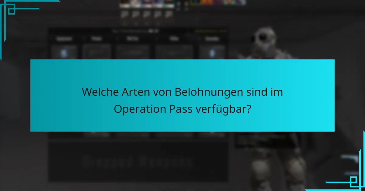 Wie können Spieler ihre Belohnungen im Operation Pass maximieren?