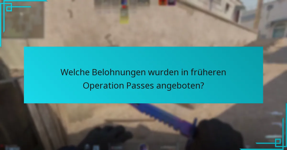Welche Belohnungen wurden in früheren Operation Passes angeboten?