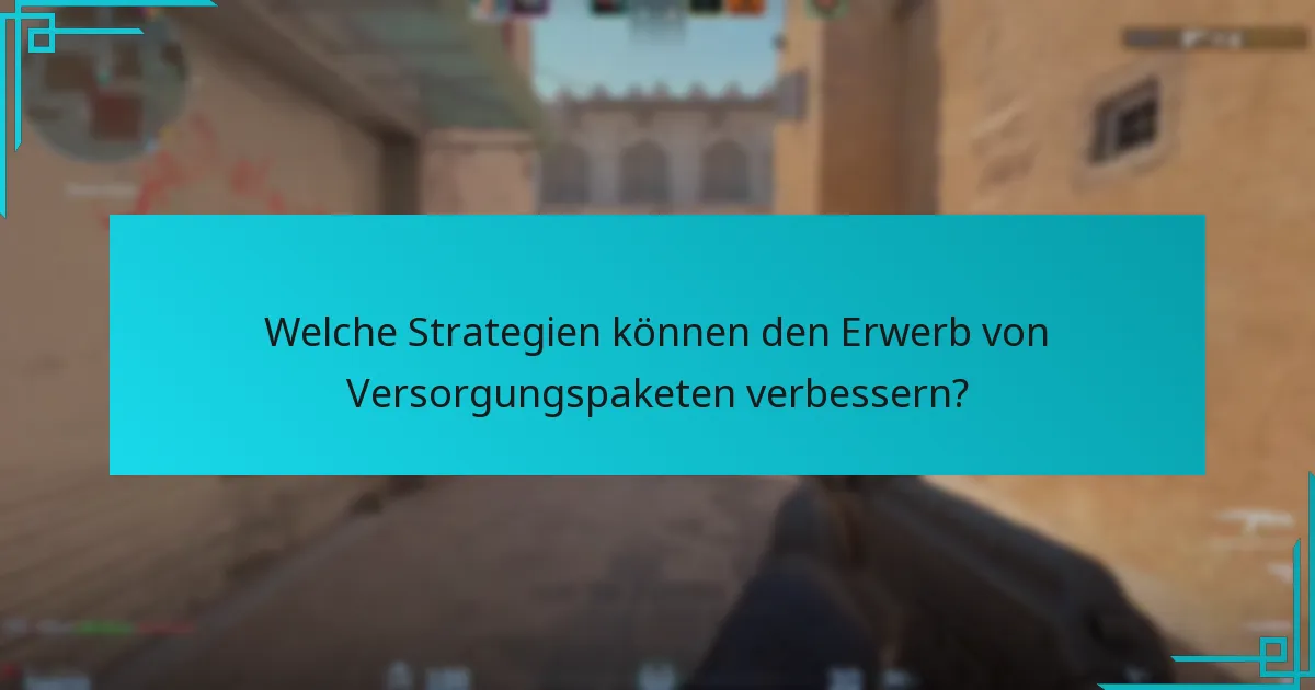 Welche Strategien können den Erwerb von Versorgungspaketen verbessern?