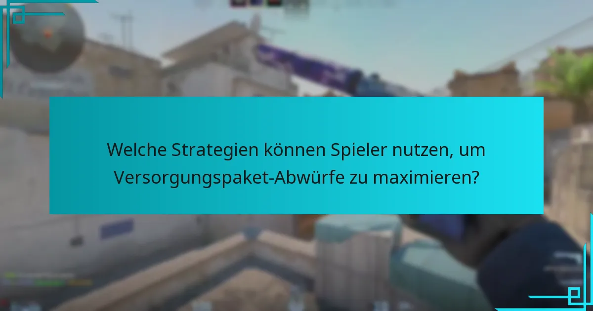 Welche Risiken sind mit Versorgungspaket-Abwürfen verbunden?
