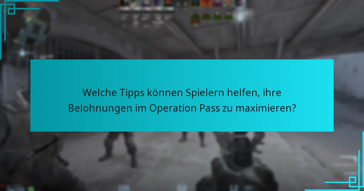 Was sind die neuesten Updates zum Counter-Strike 2 Operation Pass?